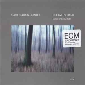 Gary Burton Quintet - Dreams So Real (Music Of Carla Bley) FLAC