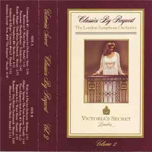 The London Symphony Orchestra - Victoria's Secret Classics By Request Volume 2 FLAC
