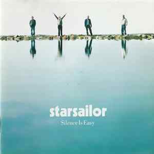 Starsailor - Silence Is Easy FLAC