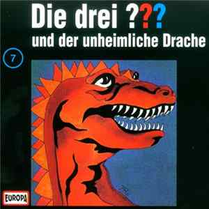 Nick West - Die Drei ??? 7 - Und Der Unheimliche Drache FLAC
