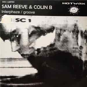 Sam Reeve & Colin B - Interphaze / Groove FLAC