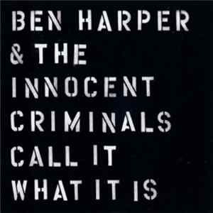 Ben Harper & The Innocent Criminals - Call It What It Is FLAC