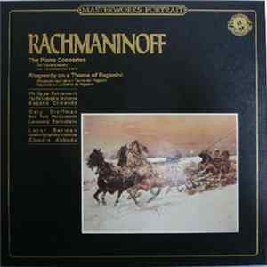 Rachmaninoff - Philippe Entremont, The Philadelphia Orchestra, Eugene Ormandy - Gary Graffman, New York Philharmonic, Leonard Bernstein - Lazar Berman, London Symphony Orchestra, Claudio Abbado - The Piano Concertos - Rhapsody On A Theme Of Paganini FLAC