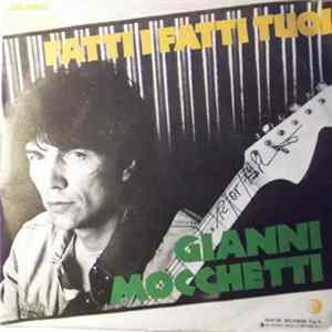 Gianni Mocchetti - Fatti I Fatti Tuoi FLAC