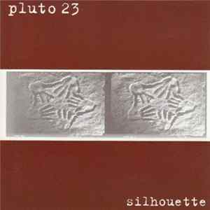 Pluto 23 - Silhouette FLAC