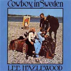 Lee Hazlewood - Cowboy In Sweden FLAC