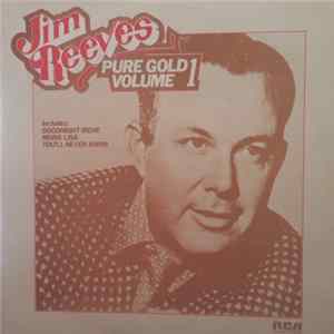 Jim Reeves - Pure Gold - Volume One FLAC