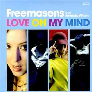 Freemasons Feat. Amanda Wilson - Love On My Mind FLAC