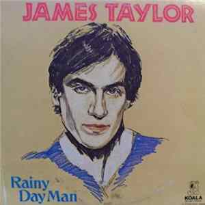James Taylor - Rainy Day Man FLAC