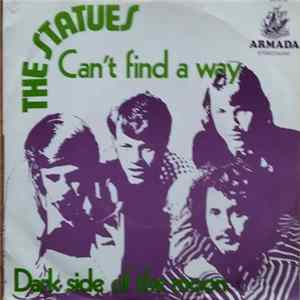 The Statues - Can't Find A Way / Dark Side Of The Moon FLAC
