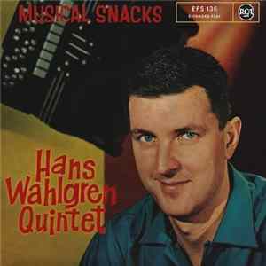 Hans Wahlgren Quintet - Musical Snacks FLAC
