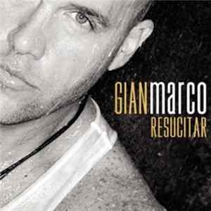 Gianmarco - Resucitar FLAC