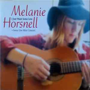 Melanie Horsnell - I Just Want Some Love FLAC