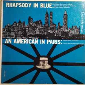 Gershwin, Philippe Entremont, Concert Hall Symphony Orchestra, Walter Goehr, John Walther - Rhapsody In Blue / An American In Paris FLAC