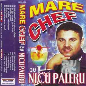 Nicu Paleru - Mare Chef Cu Nicu Paleru FLAC