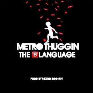 Metro Thuggin - The Blanguage FLAC
