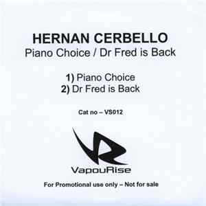 Hernan Cerbello - Piano Choice / Dr Fred Is Back FLAC