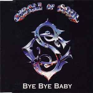 Circle Of Soul - Bye Bye Baby FLAC