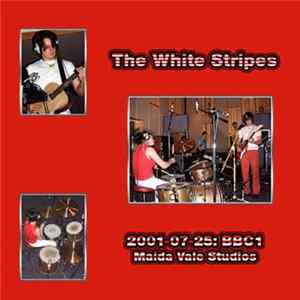 The White Stripes - Maida Vale Studios - BBC1 (2001-07-25) FLAC