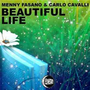 Menny Fasano & Carlo Cavalli - Beautiful Life FLAC