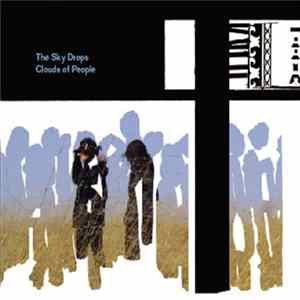 The Sky Drops - Clouds Of People FLAC