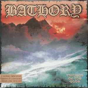 Bathory - Twilight Of The Gods FLAC