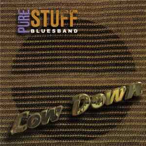 Pure Stuff Bluesband - Low Down FLAC