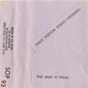 Various - Space Station Studio Presents: The Baby M Trial FLAC