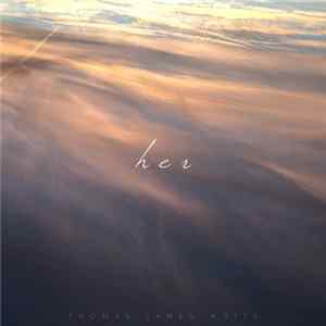 Thomas James White - her FLAC