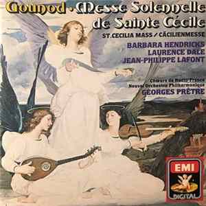 Gounod : Barbara Hendricks, Laurence Dale, Jean-Philippe Lafont, Chœurs de Radio France, Nouvel Orchestre Philharmonique, Georges Prêtre - Messe Solennelle De Sainte Cécile (St. Cecilia Mass / Cäcilienmesse) FLAC
