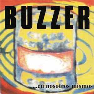 Buzzer - …En Nosotros Mismos FLAC
