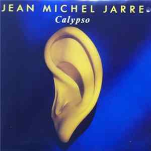 Jean Michel Jarre - Calypso FLAC