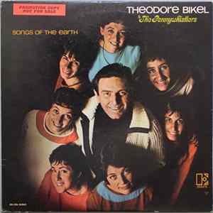 Theodore Bikel & The Pennywhistlers - Songs Of The Earth FLAC
