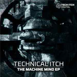 Technical Itch - The Machine Mind EP FLAC