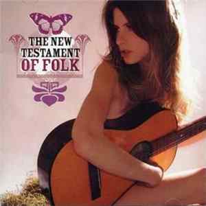 Various - The New Testament Of Folk FLAC