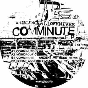 Whirling Hall Of Knives - Comminute E.P. FLAC