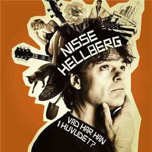 Nisse Hellberg - Vad Har Han I Huvudet? FLAC