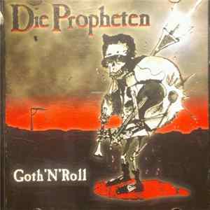 Die Propheten - Goth 'N' Roll FLAC