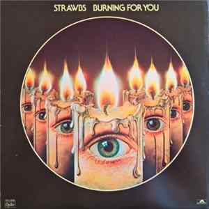 Strawbs - Burning For You FLAC