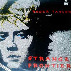 Roger Taylor - Strange Frontier = Frontera Desconocida FLAC