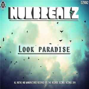 NukBreakz - Look Paradise FLAC