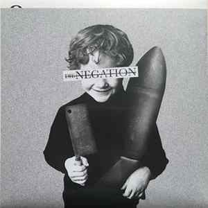 Die Negation - Das Versteck / Schalen Des Zorns FLAC