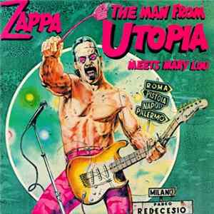 Frank Zappa - The Man From Utopia Meets Mary Lou FLAC