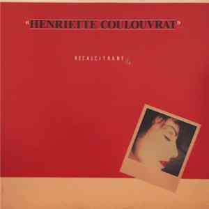 Henriette Coulouvrat - Recalcitrante FLAC