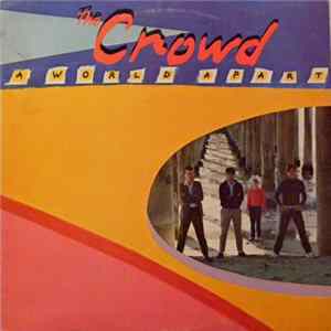 The Crowd - A World Apart FLAC