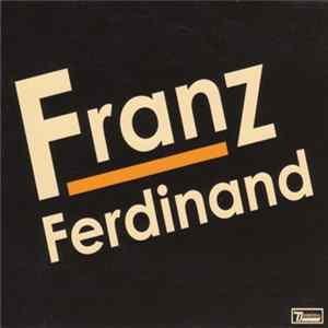 Franz Ferdinand - Franz Ferdinand FLAC