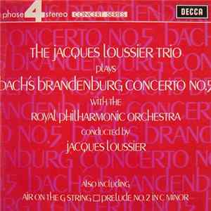 The Jacques Loussier Trio With The Royal Philharmonic Orchestra - Bach's Brandenburg Concerto No. 5 FLAC