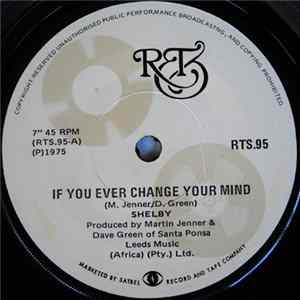 Shelby - If You Ever Change Your Mind / Avalon FLAC