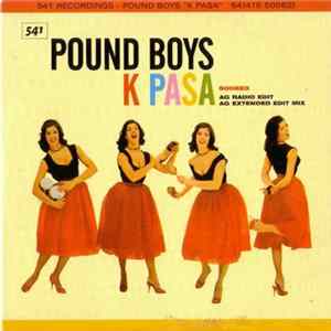 Pound Boys - K Pasa FLAC