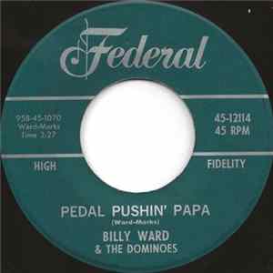 Billy Ward & The Dominoes - Pedal Pushin' Papa / The Bells FLAC
